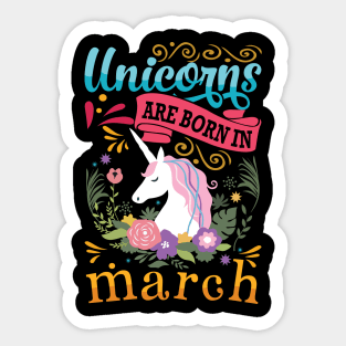Unicorns Are Born In March (LIMITED EDITION) Sticker